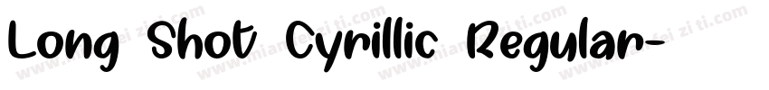 Long Shot Cyrillic Regular字体转换